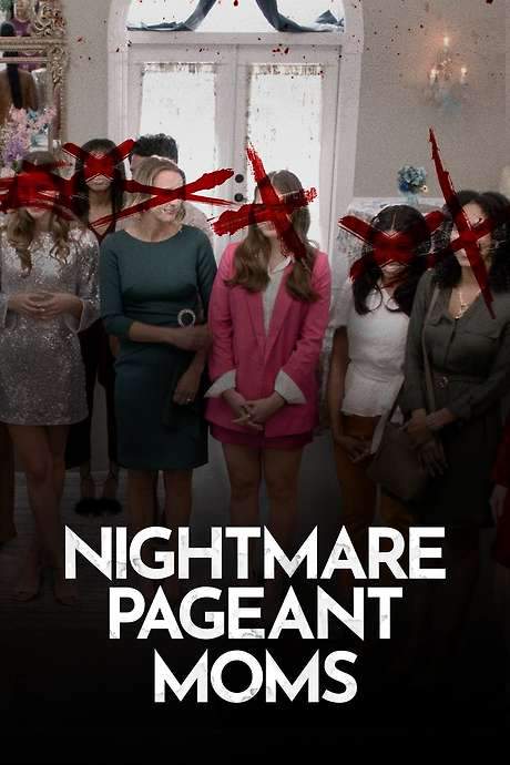 Nightmare Pageant Moms